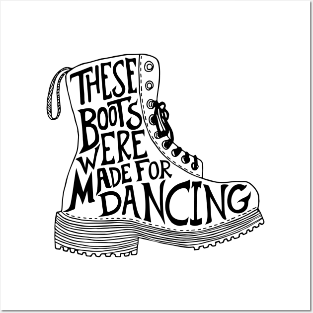 These boots were made for dancing Wall Art by RebekahLynneDesign